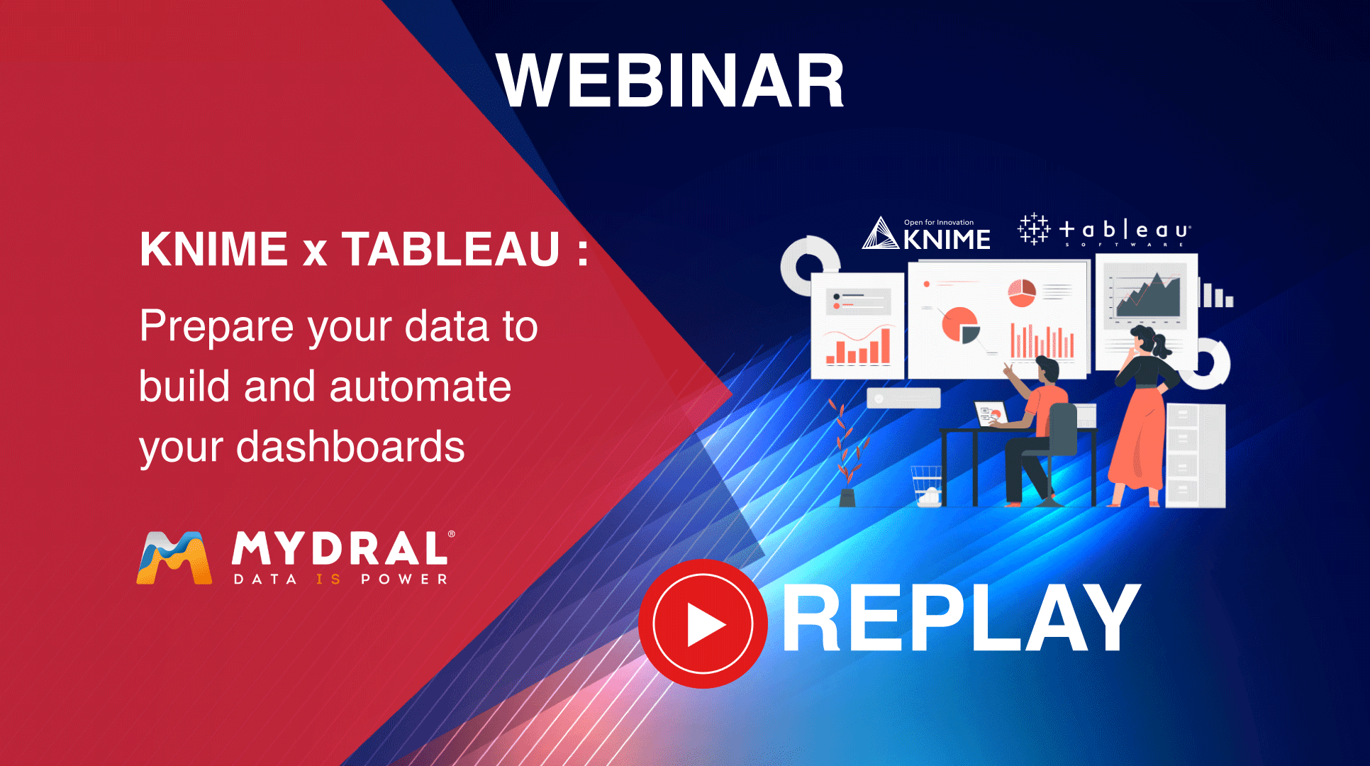 Replay webinar KNIME & TABLEAU buld and automate your dashboard