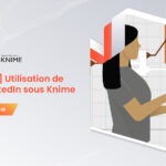 Utilisation de l'API LinkedIn sous Knime