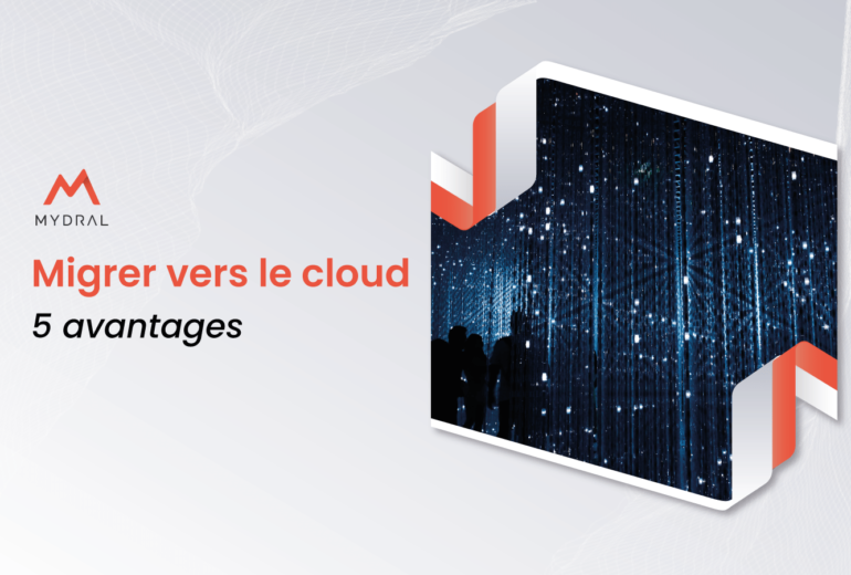 5 avantages de migrer vers le cloud