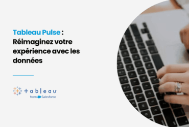 Mise en avant article : Tableau Pulse : réimaginez votre expériences avec les données