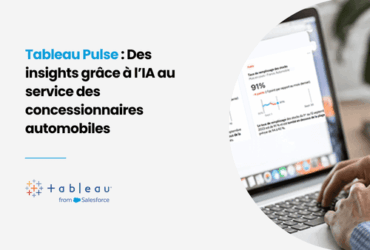 Mise en avant article : Tableau Pulse : Des insights grâce à l'IA au service des concessionnaires automobiles