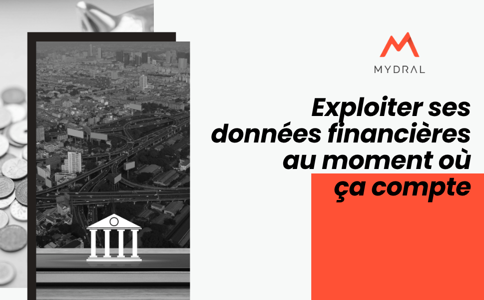 Exploiter ses données financières au moment où ça compte